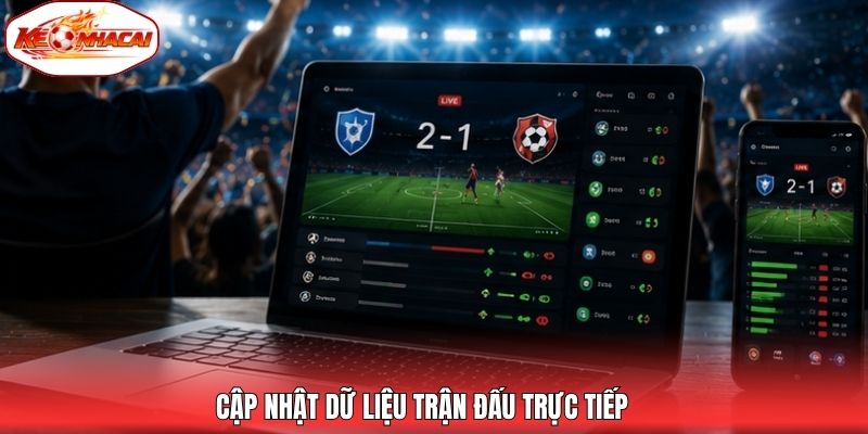 Cập nhật dữ liệu trận đấu trực tiếp