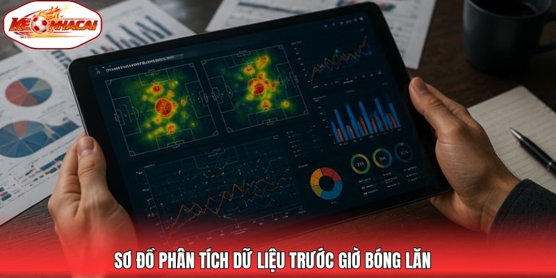 Sơ đồ phân tích dữ liệu trước giờ bóng lăn